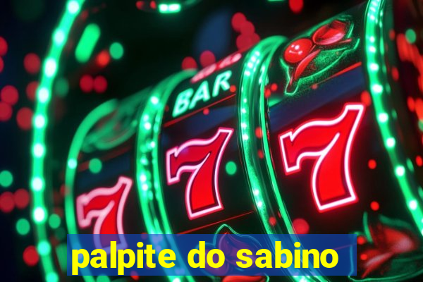 palpite do sabino